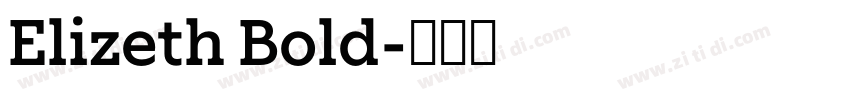 Elizeth Bold字体转换 Elizeth Bold字体转换